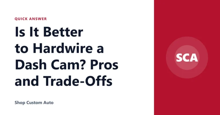 Is It Better to Hardwire a Dash Cam? Pros and Trade-Offs