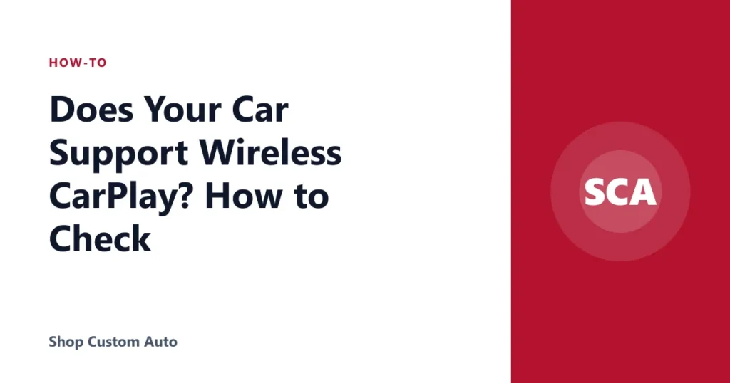 Does Your Car Support Wireless CarPlay? How to Check