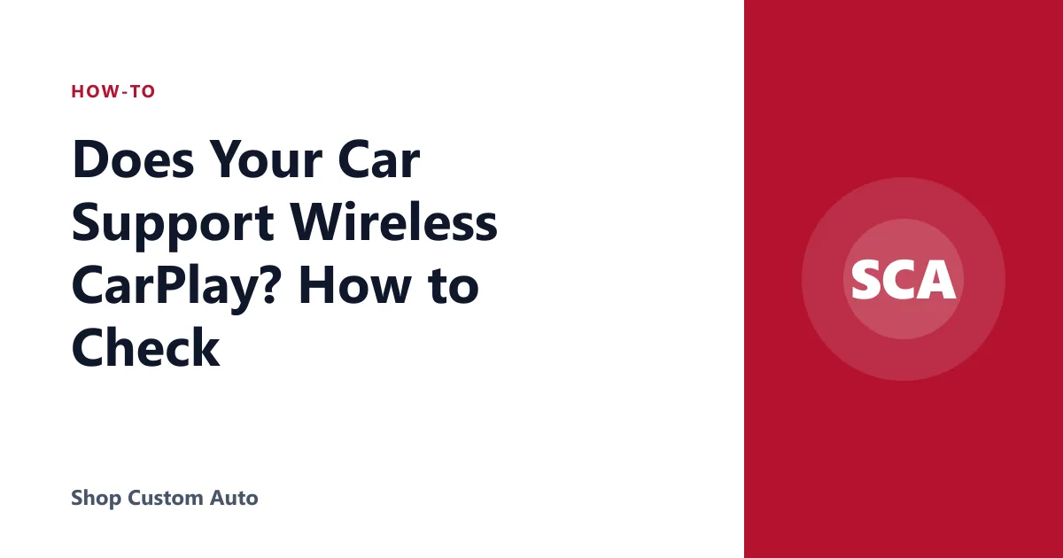 Does Your Car Support Wireless CarPlay? How to Check