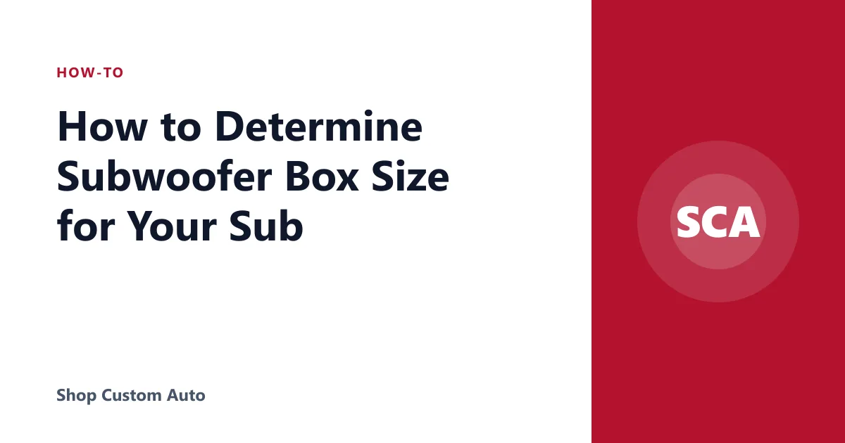 How to Determine Subwoofer Box Size for Your Sub