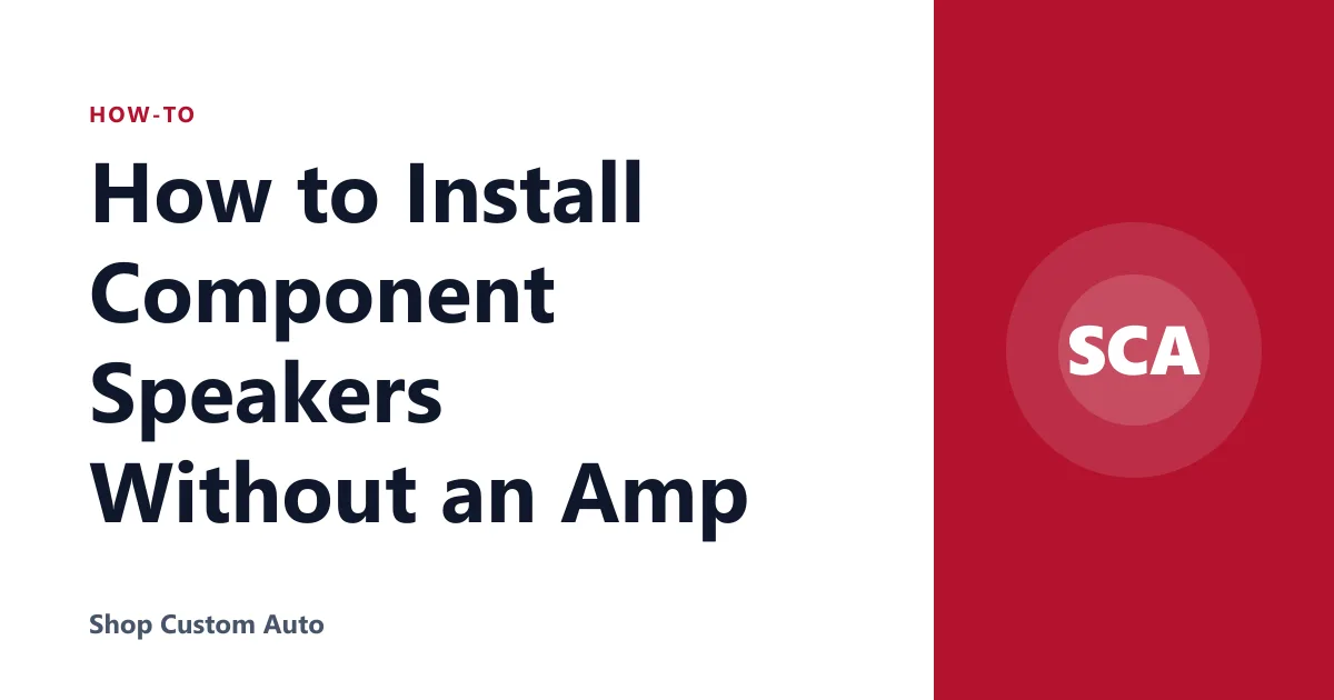 How to Install Component Speakers Without an Amp