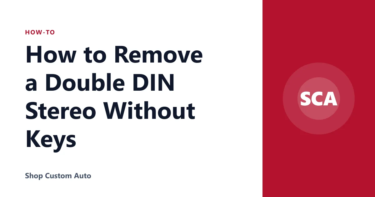 How to Remove a Double DIN Stereo Without Keys