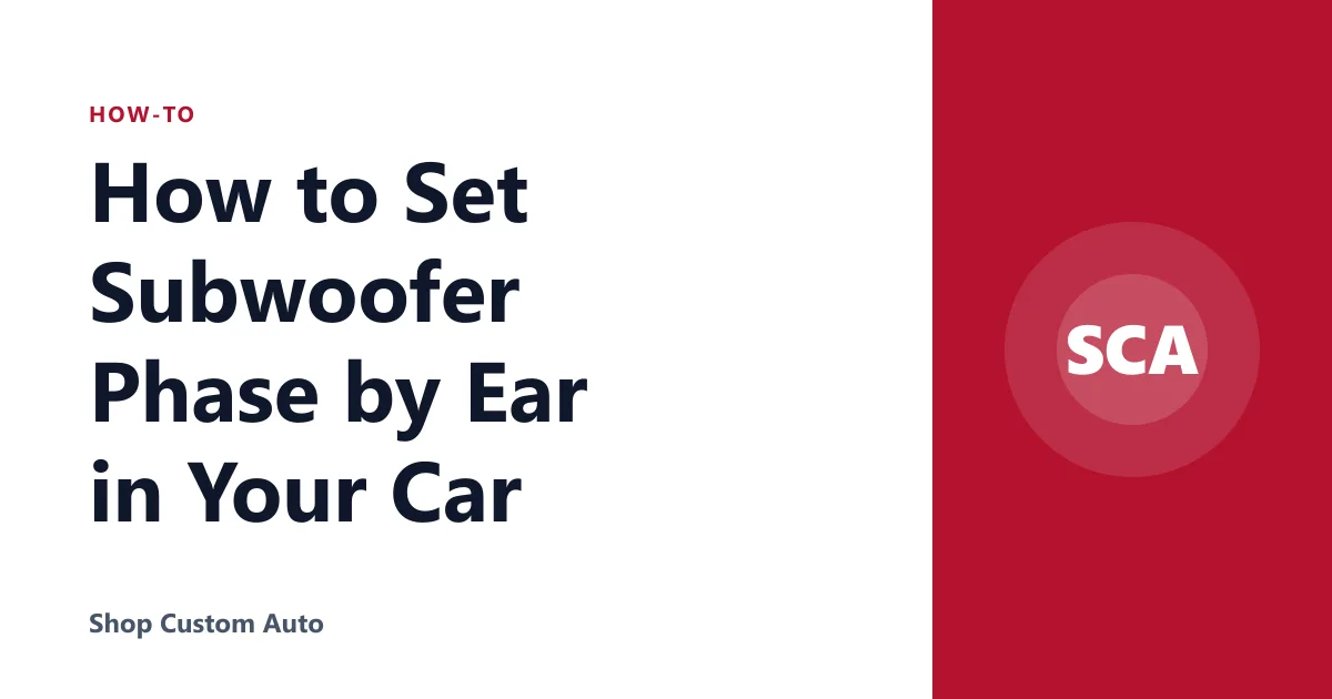 How to Set Subwoofer Phase by Ear in Your Car