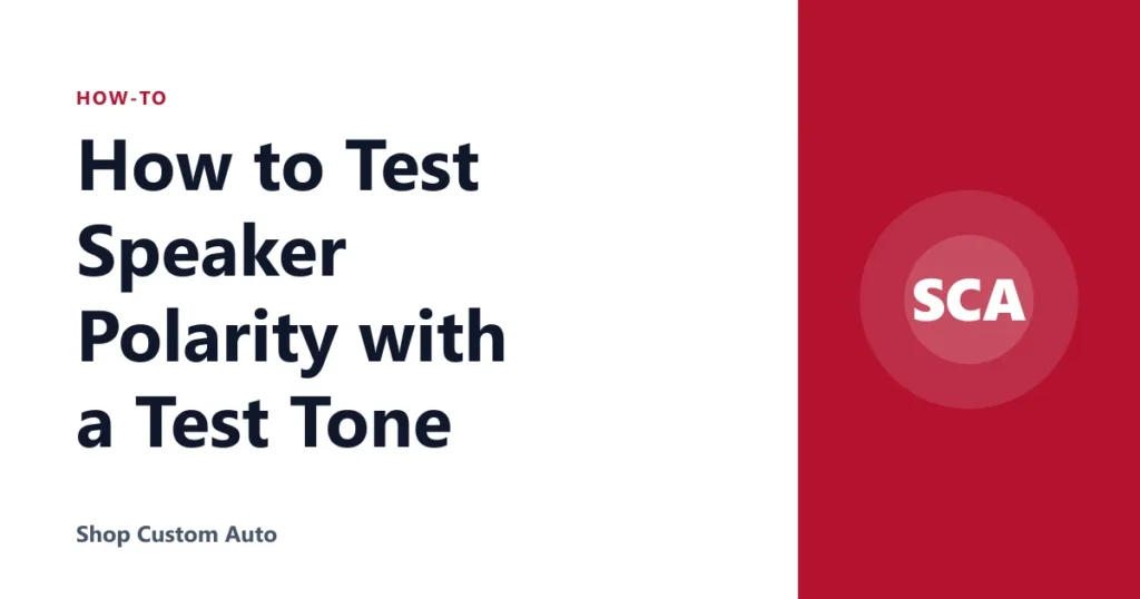 How to Test Speaker Polarity with a Test Tone