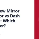 Rearview Mirror Monitor vs Dash Screen: Which Is Better?