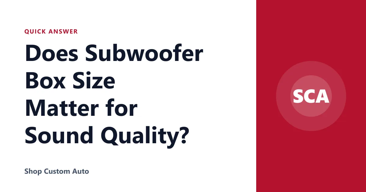 Does Subwoofer Box Size Matter for Sound Quality?