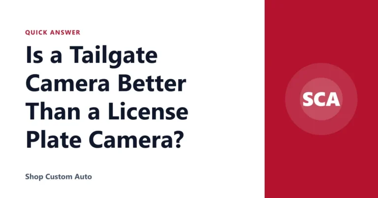 Is a Tailgate Camera Better Than a License Plate Camera?