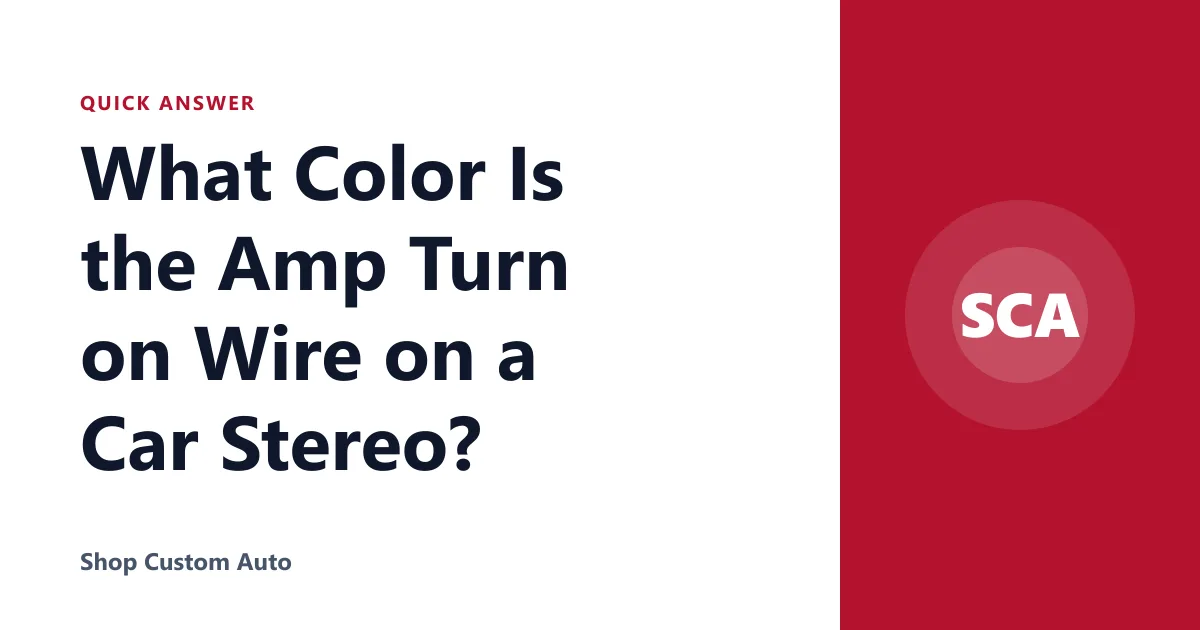 What Color Is the Amp Turn on Wire on a Car Stereo?