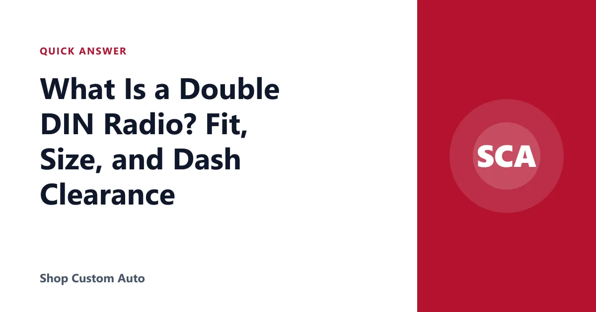 What Is a Double DIN Radio? Fit, Size, and Dash Clearance