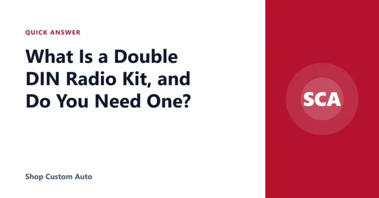 What Is a Double DIN Radio Kit, and Do You Need One?